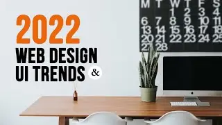 Top Web Design and UI Trends for 2022  |  Design Trends 2022