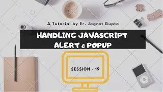 Handling JavaScript Alert and Popup - Selenium WebDriver - Session 19