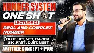 NUMBER SYSTEM | REAL AND COMPLEX NUMBERS | ONE SHOT LECTURE 01 | ECAT - NET - BCAT - SAT - NTS
