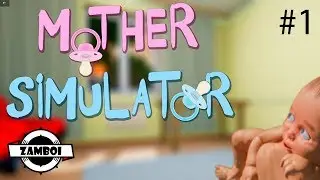 МАМКИН СИМУЛЯТОР (Mother Simulator) #1