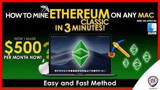 How To Mine Ethereum Classic On Any MAC | Intel or M1 | ETC | Fast and Easy | Beginner Guide