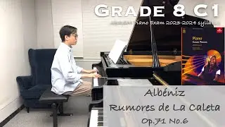 Grade 8 C1 | Albéniz - Rumores de La Caleta (Op.71 No.6) | ABRSM Piano Exam 2023-2024 | Stephen Fung