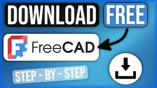 How to Download and Install FreeCAD (2025 Easy Tutorial)