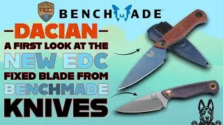 Benchmade Dacian | The Ultimate Fixed-Blade for EDC & Outdoor Adventures | @BenchmadeKnifeCompany