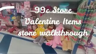 99cent store walkthrough valentines day items