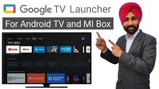 Google TV Launcher for Android TV | Google TV Launcher for MI Box 4K