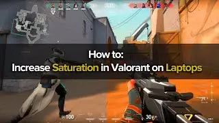 How to: Increase Saturation in Valorant on Laptops