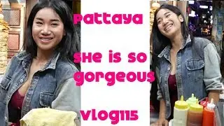 Pattaya She is so gorgeous vlog115