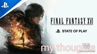 state of play final fantasy 16