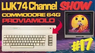 Luk74 Channel Show.  #17 S2