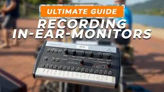 Recording your In Ear Monitor Mix | Ultimate Audio Recording Guide