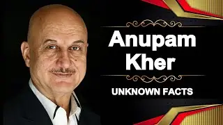 Unknown Facts About Anupam Kher!
