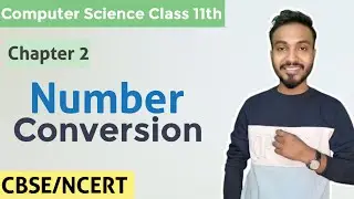 Encoding Schemes and Number System | Class 11 | Computer Science 