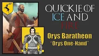 Quickie of Ice and Fire |  Orys Baratheon