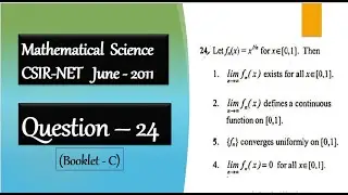 CSIR NET June 2011 Question 24 | Uniform Convergence | Continuity of limit function | Analysis