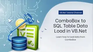 Combo Box to SQL Table Data Load in VB Net