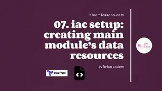 07.IaC Modules: Main Module Data Resources