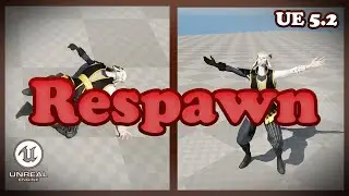Respawn Tutorial - Unreal Engine 5.2