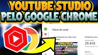 COMO ENTRAR NO YOUTUBE STUDIO PELO GOOGLE CHROME NO CELULAR 2022