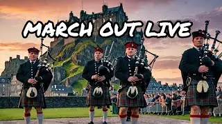 🔴 LIVE: Fantastic! Edinburgh Military Tattoo March Out | The massed pipes and drums