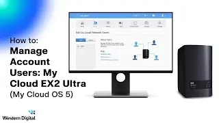How To Manage Account Users: My Cloud EX2 Ultra (My Cloud OS 5) | Western Digital Support