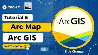 Arc GIS Tutorial 5 | ArcGIS for Beginners | ArcMap | Tutorial Series | Title Change | 2022 | Arc GIS