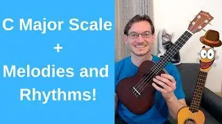 How to play the C Major Scale on the Ukulele + Rhythmic and Melodic Exercises!
