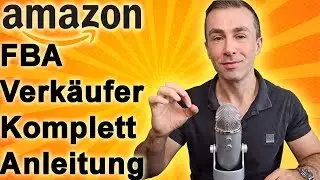 Amazon FBA Schritt für Schritt Anleitung Deutsch
