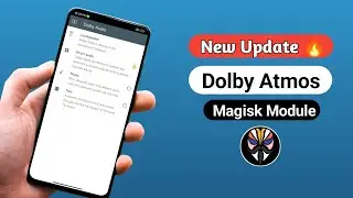 How To Install Dolby Atmos | Dolby Atmos Magisk Module
