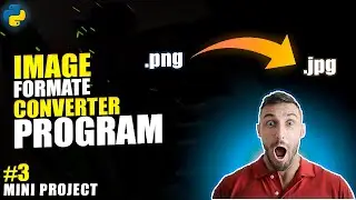 Transform JPG to PNG with Python - An Easy Tutorial | 