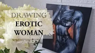 Erotic woman drawing. Interior erotic art. Easy acrylic painting on canvas.