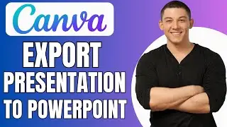 How to Export Your Canva Presentations to PowerPoint | Updated for 2024!