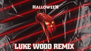 Halloween Theme - Luke Wood Remix / Free Download