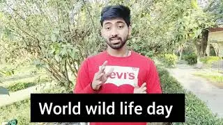 World Wildlife day 2021! Wildlife day theme and status #wildlifeday