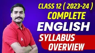 Class 12 English Syllabus 2023-24
