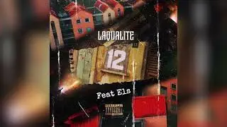LAQUALITE - 12 (Feat Els) #FreeEls