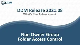 DDM Release 2021.08 -  Non Owner Group Folder Access Control