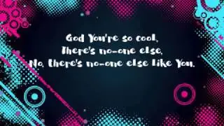 God You're So Cool Lyric Video