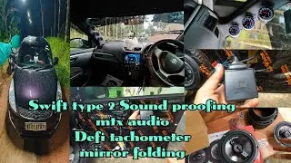 Swift type 2 | sound proofing mtx audio defi tachometer mirror folding interior dark edition