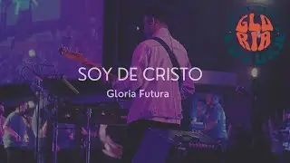 Soy De Cristo Gloria Futura - Part 1