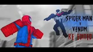 SPIDER-MAN v VENOM | Re Edited /w Extra Scene