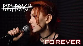 Forever – Papa Roach Cover by AMADEA [Contralto Version]