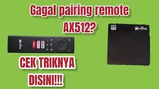 GAGAL PAIRING REMOTE AX512 & AX810 ??? SIMAK TRIK NYA DISINI
