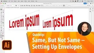 Quick Tip: Same, But Not Same – 2 Ways To Set Up An Envelope Distort