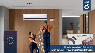 Aziot 30A WiFi+BLE Smart Circuit Breaker Installation & Setup | App Remote Control & Energy Metering