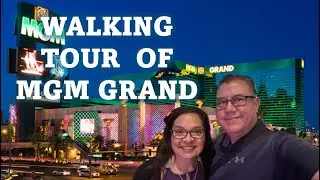 MGM GRAND LAS VEGAS | WALKING TOUR