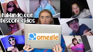 HABLANDO CON DESCONOCIDOS EN OMEGLE *me confunden con Addison Rae*| FERVEGS