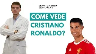 Come vede Cristiano Ronaldo ?