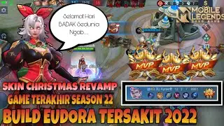 GAMEPLAY EUDORA SKIN CHRISTMAS REVAMP | BUILD EUDORA TERSAKIT 2022 | MOBILE LEGENDS