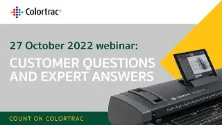 Webinar 27 October 2022: Customer questions and expert answers - Colortrac